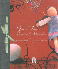 JUEGOS Y TRADICIONES DE LAS MUJERES DE MADRID